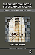The Constitution of the Psychoanalytic Clinic
