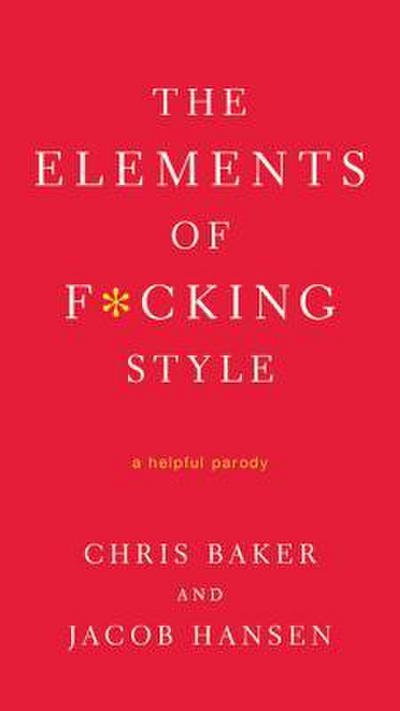 Elements of F*cking Style