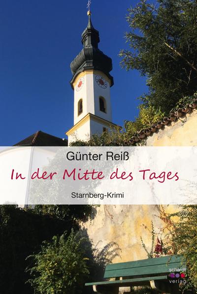 In der Mitte des Tages: Starnberg Krimi