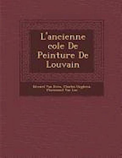 L’ancienne &#65533;cole De Peinture De Louvain