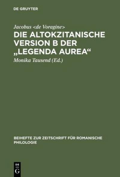 Die altokzitanische Version B der "Legenda aurea"