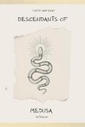 Descendants of Medusa