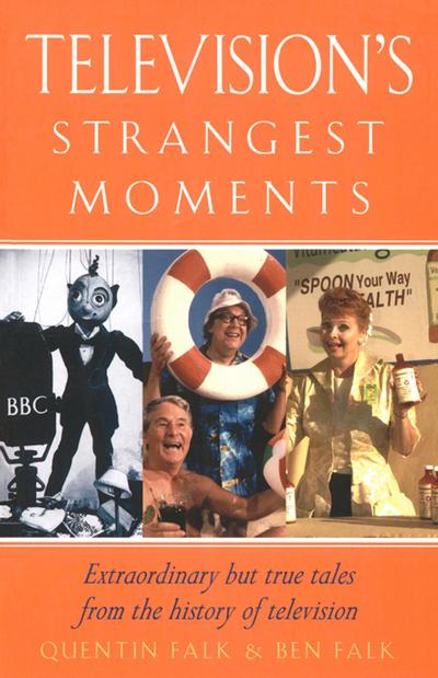 Television’s Strangest Moments