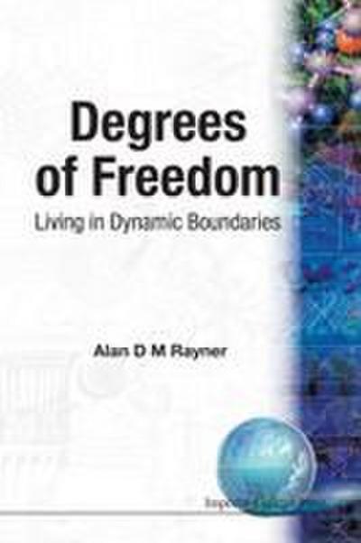 DEGREES OF FREEDOM - LIVING IN DYNAMIC B