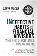 Ineffective Habits of Financial Advisors (and the 