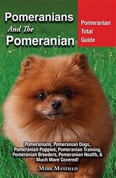 Pomeranians And The Pomeranian