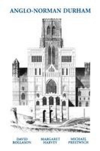 Anglo-Norman Durham 1093-1193