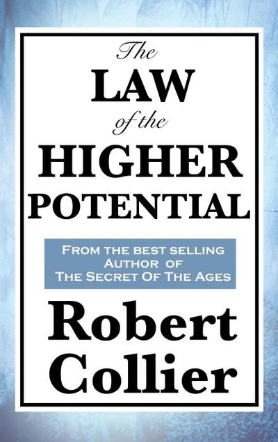 The Law of the Higher Potential