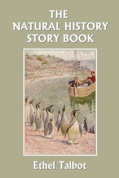 The Natural History Story Book (Yesterday’s Classics)