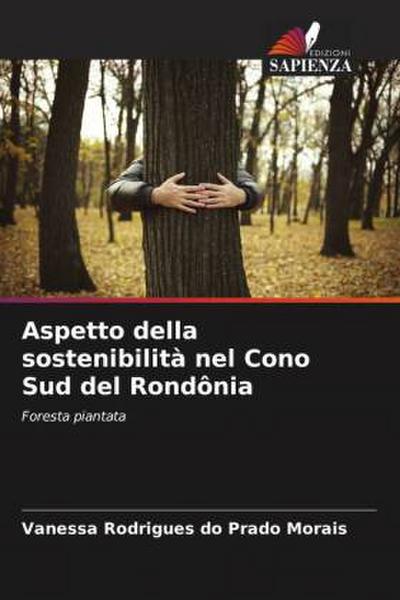 Aspetto della sostenibilità nel Cono Sud del Rondônia