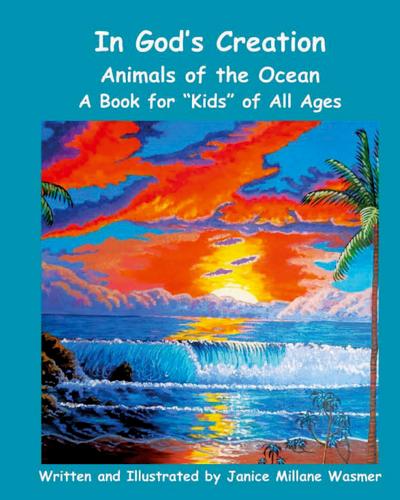 In God’s Creation Animals of the Ocean A Book for Kids of All Ages