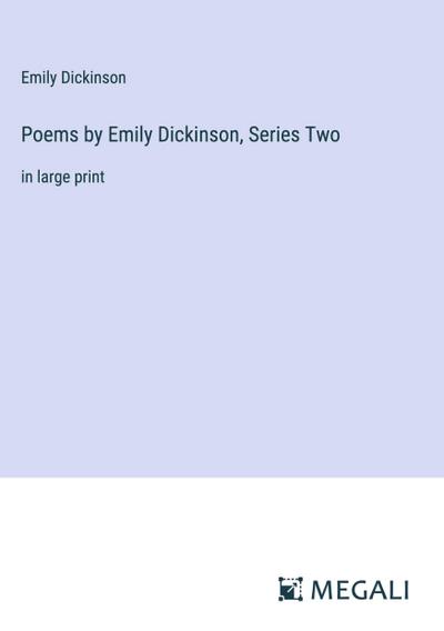 Poems by Emily Dickinson, Series Two