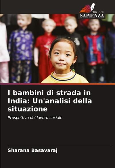 I bambini di strada in India: Un’analisi della situazione