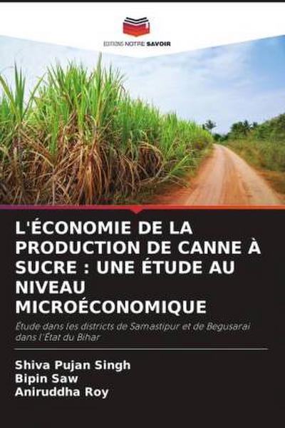 L’ÉCONOMIE DE LA PRODUCTION DE CANNE À SUCRE : UNE ÉTUDE AU NIVEAU MICROÉCONOMIQUE
