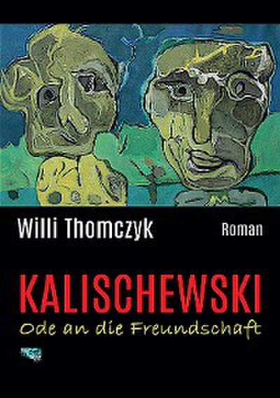 Kalischewski - Ode an die Freundschaft