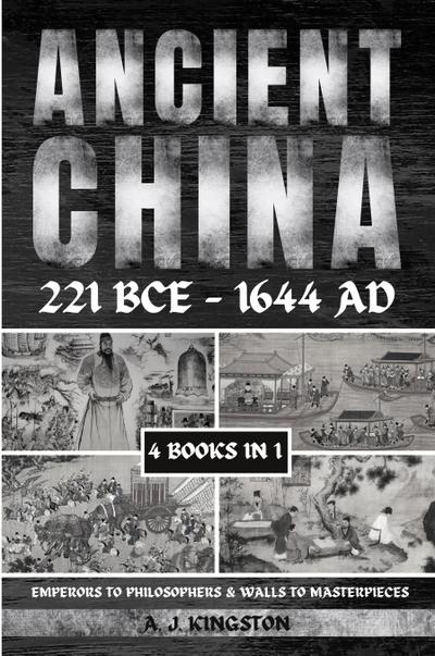 Ancient China 221 BCE - 1644 AD