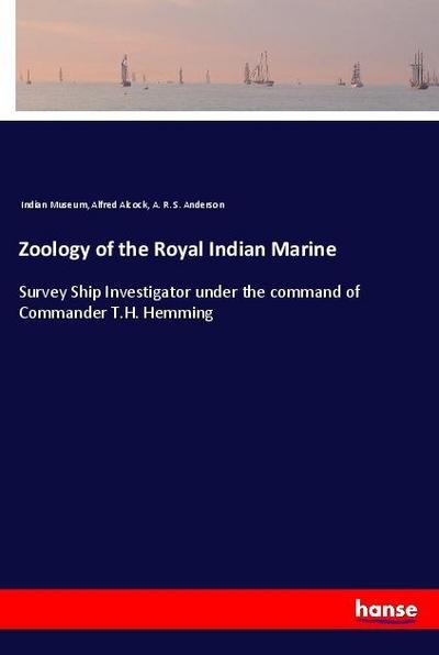 Zoology of the Royal Indian Marine
