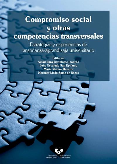 Compromiso social y otras competencias transversales : estrategias y experiencias de enseñanza-aprendizaje universitario