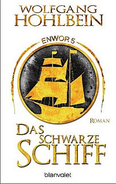 Enwor - Das schwarze Schiff
