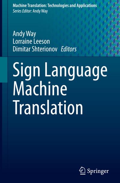 Sign Language Machine Translation
