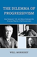 The Dilemma of Progressivism