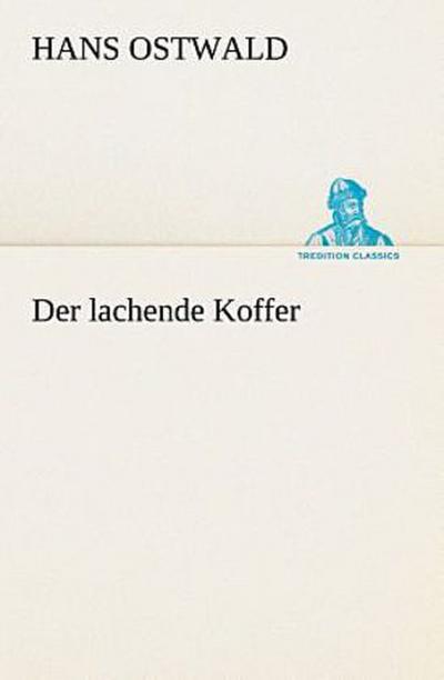 Der lachende Koffer