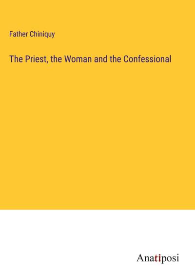 The Priest, the Woman and the Confessional