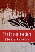 The Enkert Dossiers