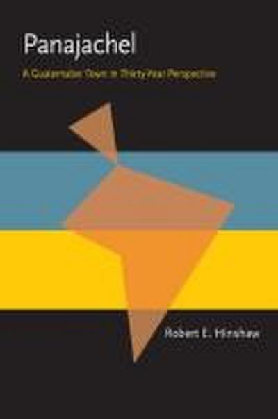 Panajachel: A Guatemalan Town in Thirty-Year Perspective