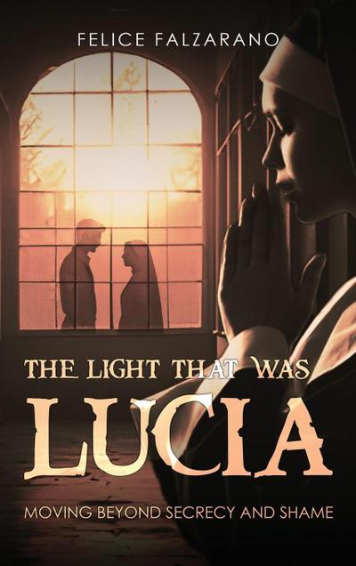 The Light That Was Lucia