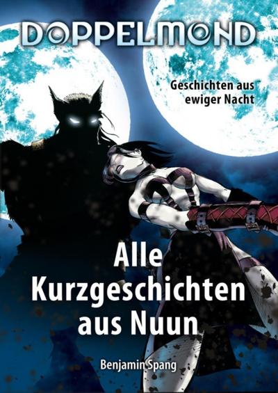Doppelmond - Alle Kurzgeschichten aus Nuun