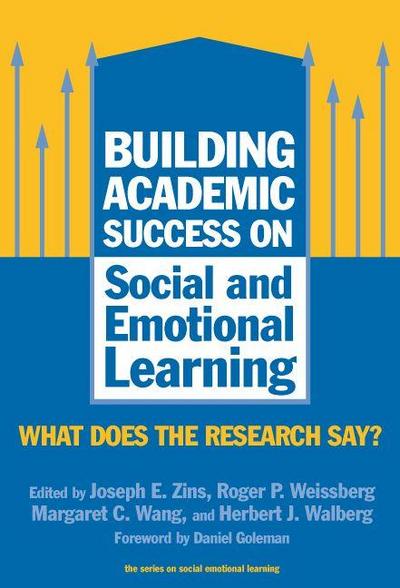 Building Academic Success on Social and Emotional Learning