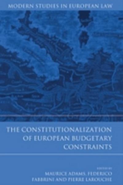 The Constitutionalization of European Budgetary Constraints