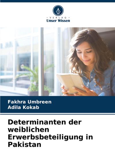 Determinanten der weiblichen Erwerbsbeteiligung in Pakistan