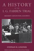 A History of the I.G. Farben Trial