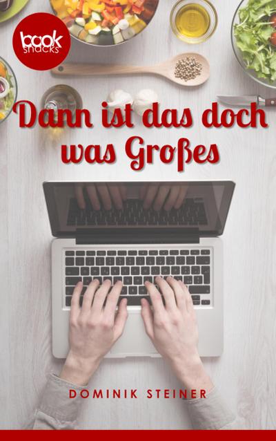 Dann ist das doch was Großes