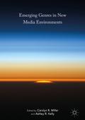 Emerging Genres in New Media Environments