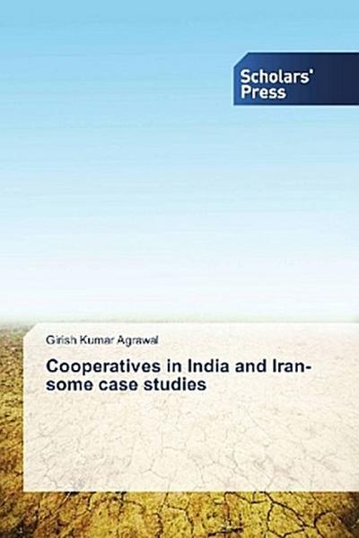 Cooperatives in India and Iran- some case studies