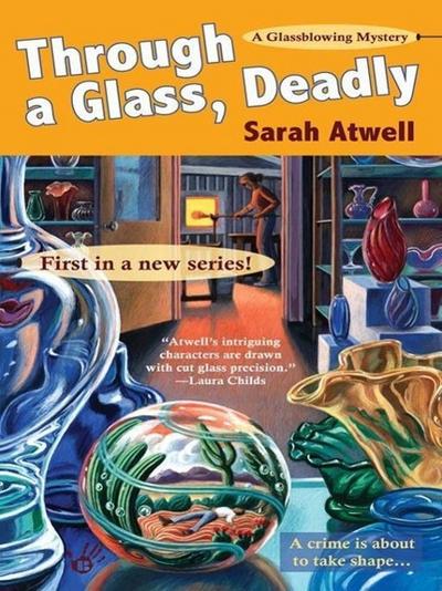 Through a Glass, Deadly