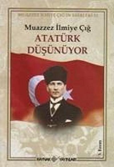Atatürk Düsünüyor