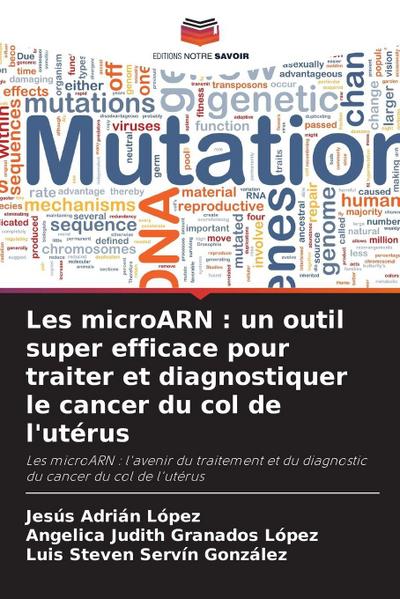 Les microARN : un outil super efficace pour traiter et diagnostiquer le cancer du col de l’utérus