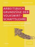 Arbeitsbuch Grundzüge der Volkswirtschaftslehre | Taschenbuch