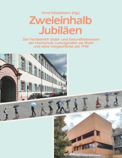 Zweieinhalb Jubiläen