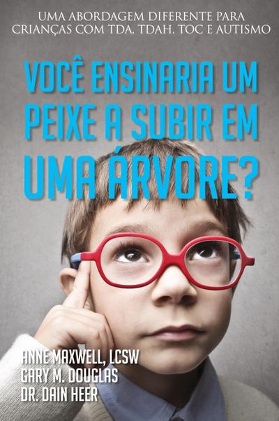 Você ensinaria um peixe a subir em uma árvore? (Portuguese)