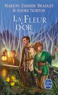 La Fleur d’or (Le Cycle du Trillium, tome 3)