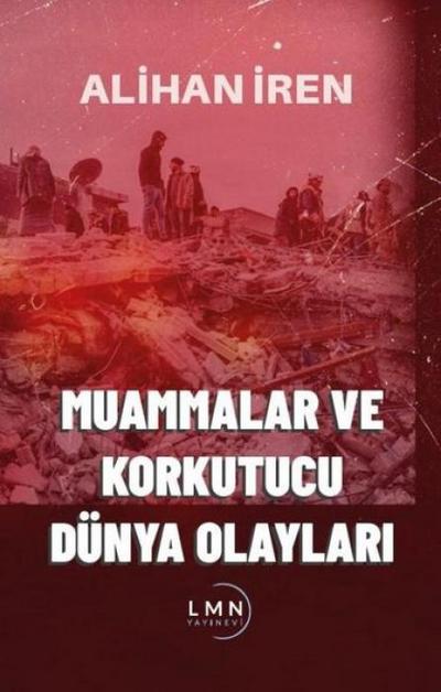 Muammalar ve Korkutucu Dünya Olaylari