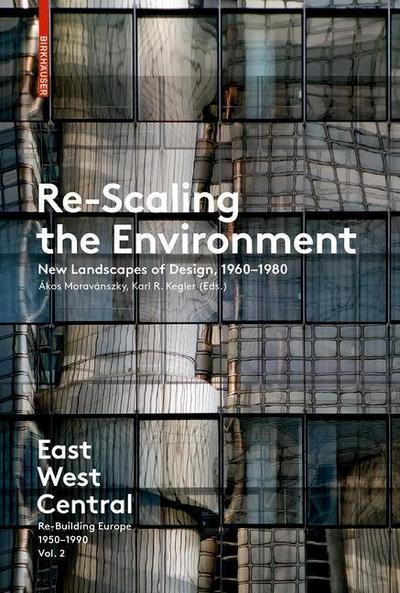 East West Central Re-Scaling the Environment