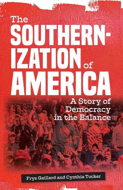 The Southernization of America