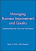 Managing Business Improvement and Quality