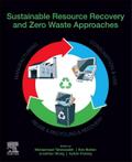 Sustainable Resource Recovery and Zero Waste Approaches